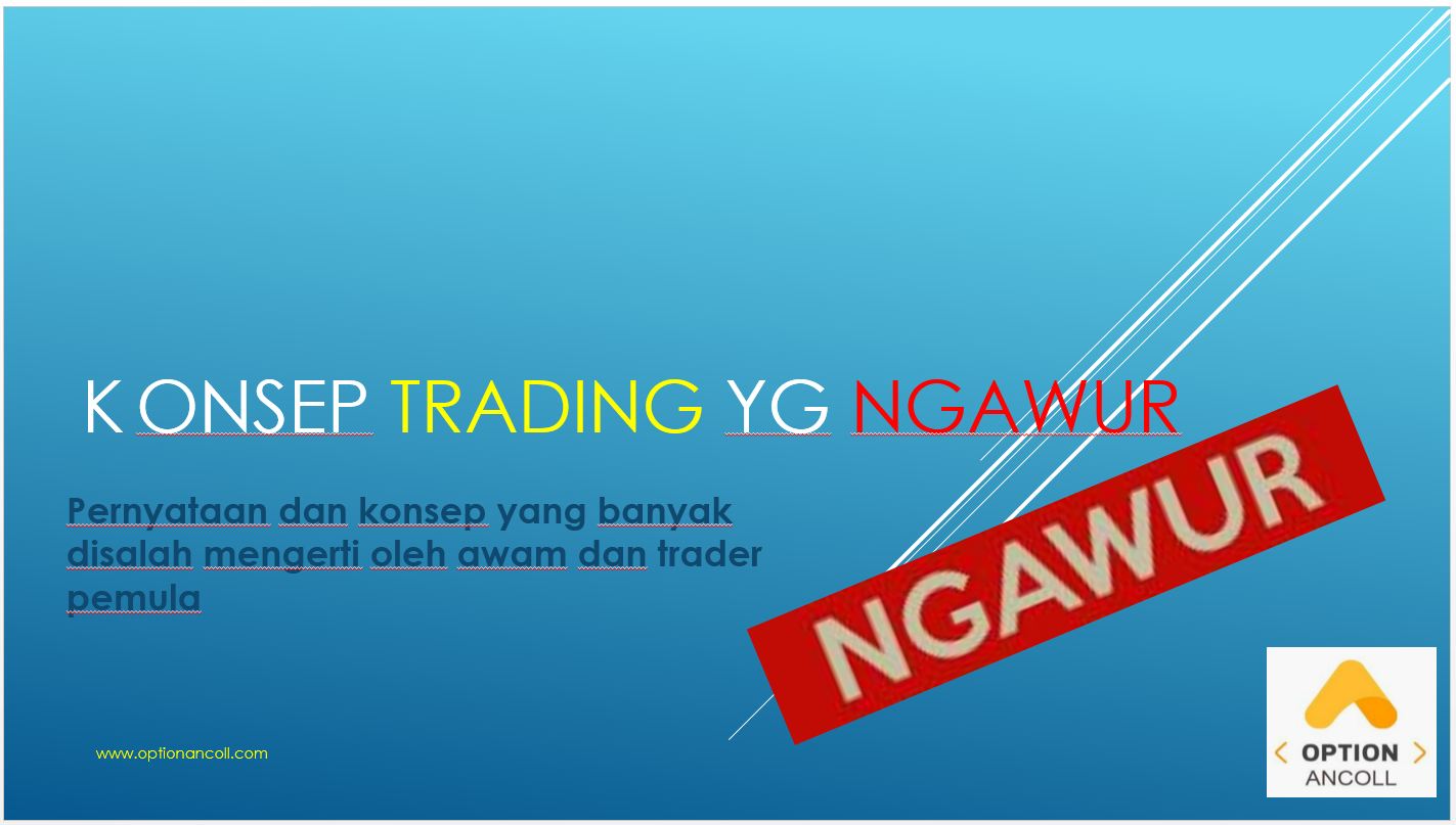 Konsep Trading yang NGAWUR