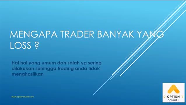 Mengapa Trader Banyak Yang Loss?