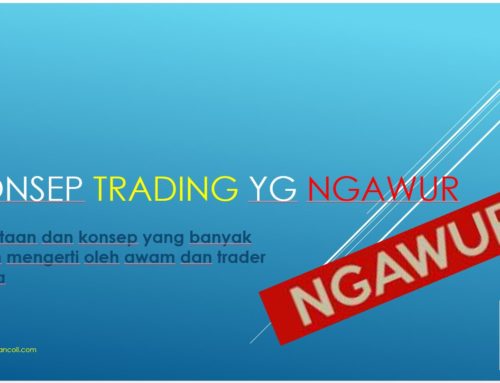 Konsep Trading yang NGAWUR